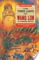The three leaps of Wang Lun : a Chinese novel /