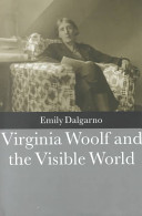 Virginia Woolf and the visible world /