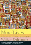 Nine lives : in search of the sacred in modern India /