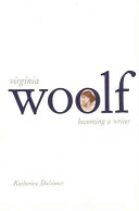 Virginia Woolf : portrait of the artist as a young woman /