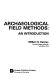 Archaeological field methods : an introduction /
