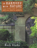In harmony with nature : lessons from the Arts & crafts garden /
