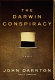 The Darwin conspiracy /