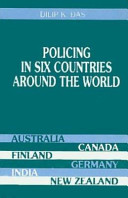 Policing in six countries around the world : organizational perspectives /