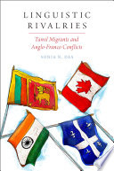 Linguistic rivalries : Tamil migrants and Anglo-Franco conflicts /