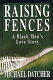 Raising fences : a black man's love story /
