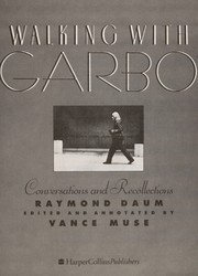 Walking with Garbo : conversations and recollections /