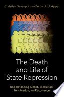 The death and life of state repression : understanding onset, escalation, termination and recurrence /