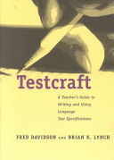 Testcraft : a teacher's guide to writing and using language test specifications /
