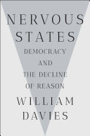 Nervous states : democracy and the decline of reason /