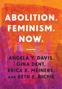 Abolition. Feminism. Now. /