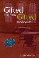Gifted children and gifted education : a handbook for teachers and parents /