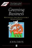 Greening business : managing for sustainable development /