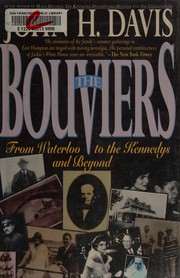 The Bouviers : from Waterloo to the Kennedys and beyond /