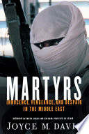 Martyrs : innocence, vengeance, and despair in the Middle East /