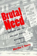 Brutal need : lawyers and the welfare rights movement, 1960-1973 /