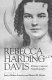 Rebecca Harding Davis : writing cultural autobiography /