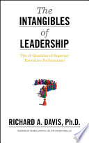 The intangibles of leadership : the 10 qualities of superior executive performance /