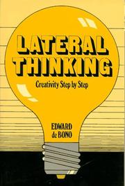 Lateral thinking : creativity step by step /