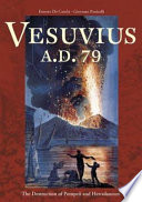 Vesuvius, A.D. 79 : the destruction of Pompeii and Herculaneum /