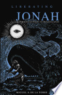 Liberating Jonah : forming an ethics of reconciliation /