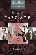 The Jazz Age : a historical exploration of literature /