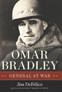 Omar Bradley : general at war/