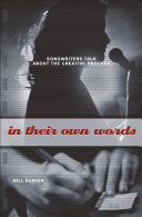 In their own words : songwriters talk about the creative process /
