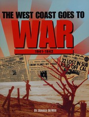 The West Coast goes to war : 1941-1942 /