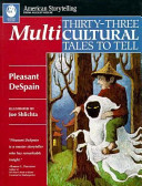 Thirty-three multicultural tales to tell /