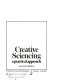 Creative sciencing : a practical approach /