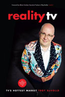 Reality TV : an insider's guide to TV's hottest market /