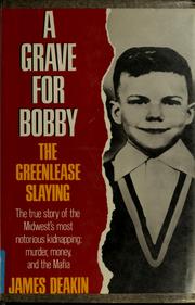 A grave for Bobby : the Greenlease slaying /