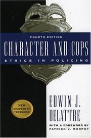 Character and cops : ethics in policing /