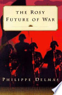 The rosy future of war /