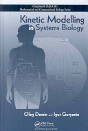 Kinetic modelling in systems biology /