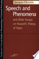 Speech and phenomena: and other essays on Husserl's theory of signs /