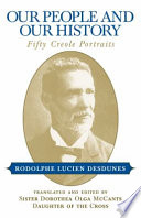 Our people and our history : fifty Creole portraits /
