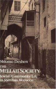 The Mellah society : Jewish community life in Sherifian Morocco /