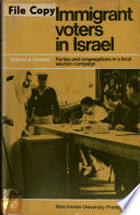 Immigrant voters in Israel : parties and congregations in a local election campaign /