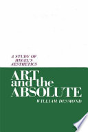 Art and the absolute : a study of Hegel's aesthetics /