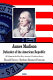 James Madison : defender of the American republic /