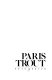 Paris Trout /