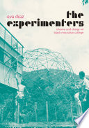 The experimenters : chance and design at Black Mountain College /