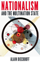 Nationalism and the multination state /