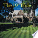 The 19th hole : architecture of the golf clubhouse /