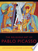 The religious art of Pablo Picasso /