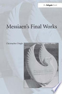 Messiaen's final works /