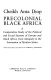 Precolonial Black Africa : a comparative study of the political and social systems of Europe and Black Africa, from antiquity to the formation of modern states /