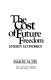 The cost of future freedom : energy economics /